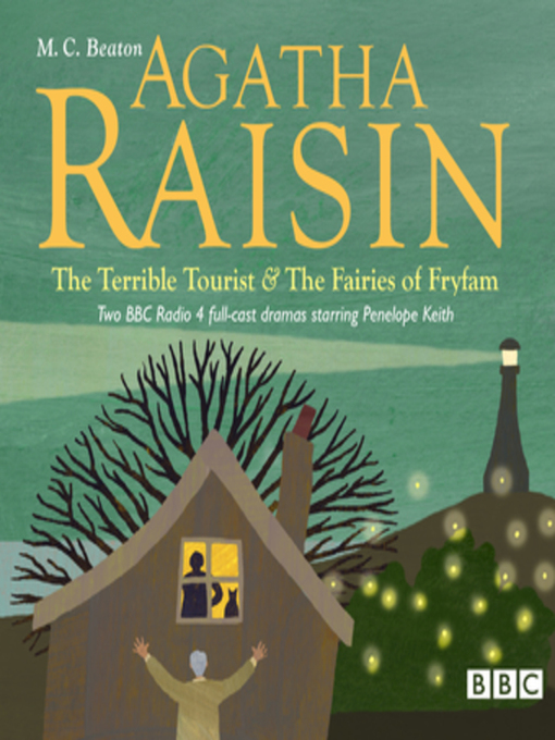 Title details for Agatha Raisin the Terrible Tourist & the Fairies of Fryfam by M.C. Beaton - Wait list